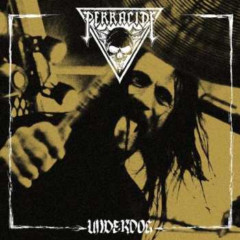 Album Perracide: The Underdog