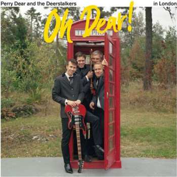 LP Perry Dear & The Deerstalkers: Oh Dear!
