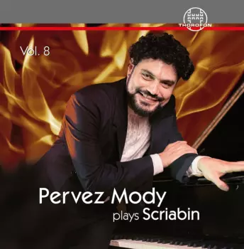 Pervez Mody Plays Scriabin Vol. 8