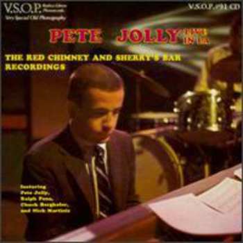 CD Pete Jolly: Live In LA: The Red Chimney And Sherry's Bar Recordings