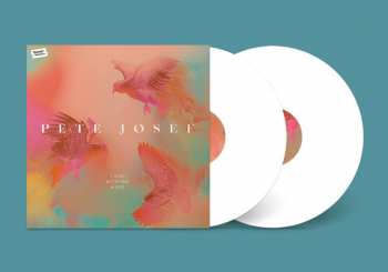 2LP Pete Josef: I Rise With The Birds LTD | CLR