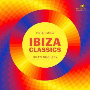 2LP Pete Tong: Ibiza Classics: 10th Anniversary Collection