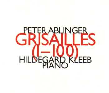 CD Hildegard Kleeb: Grisailles (1-100)