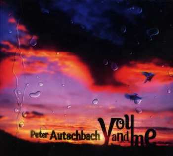 CD Peter Autschbach: You And Me