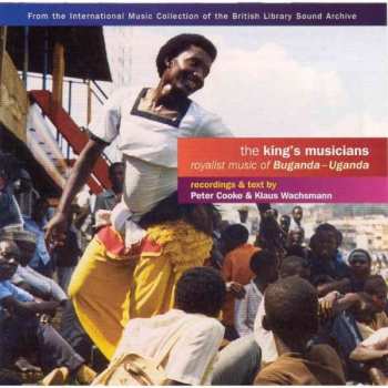 CD Peter Cooke: The King’s Musicians – Royalist Music Of Buganda - Uganda