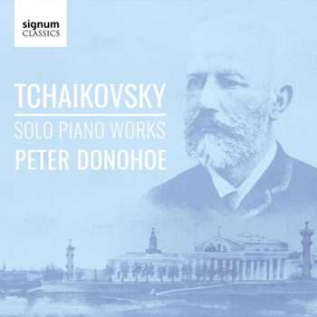Album Pyotr Ilyich Tchaikovsky: Tchaikovsky: Solo Piano Works
