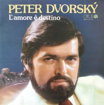 LP Peter Dvorský: L'amore È Destino