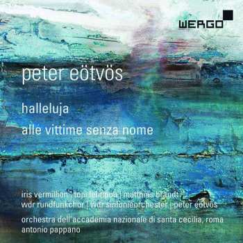 Album Orchestra dell'Accademia Nazionale di Santa Cecilia: Halleluja / Alle Vittime Senza Nome