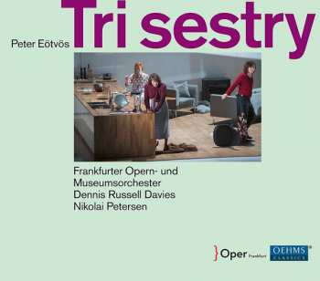 Album Dennis Russell Davies: Tri Sestry