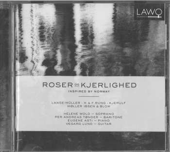 Album Eugene Asti: Roser Og Kjerlighed (Inspired By Norway)