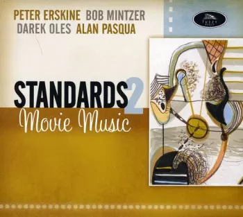 Peter Erskine: Standards 2 - Movie Music