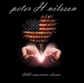 Peter H. Nilsson: Little American Dream