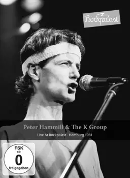 Peter Hammill: Live At Rockpalast - Hamburg 1981