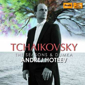 CD Peter Iljitsch Tschaikowsky: Die Jahreszeiten Op.37b
