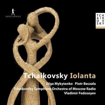 2CD Peter Iljitsch Tschaikowsky: Iolanta