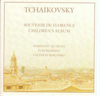 CD Peter Iljitsch Tschaikowsky: Sextett Op.70 "souvenir De Florence"