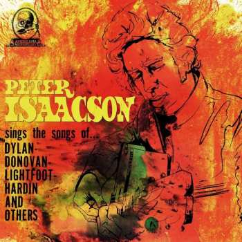 CD Peter Isaacson: Sings The Songs Of... (Dylan - Donovan - Lightfoot - Hardin And Others)
