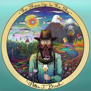 Album Peter John Birch: The Shore Up In The Sky