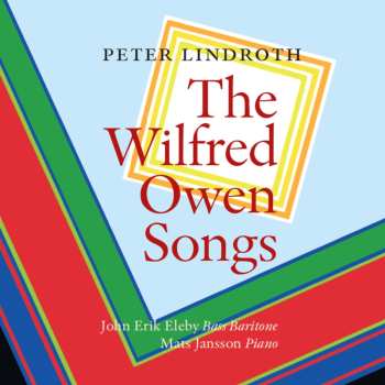 Album Peter Lindroth: The Wilfred Owen Songs  