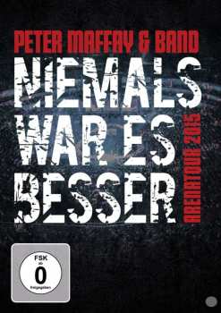 Album Peter Maffay Band: Niemals War Es Besser (Arenatour 2015)