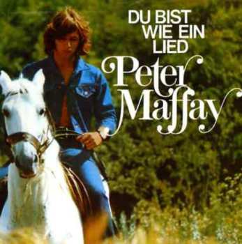 CD Peter Maffay: Du Bist Wie Ein Lied