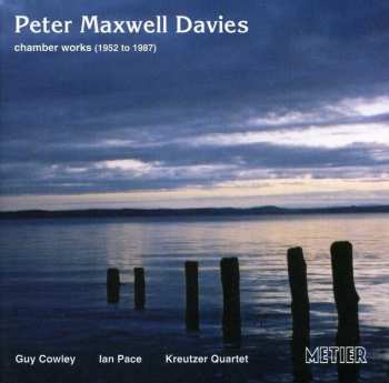 Album Peter Maxwell Davies: chamber works (1952 to 1987)