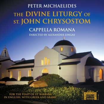 CD Cappella Romana: The Divine Liturgy Of St. John Chrysostom