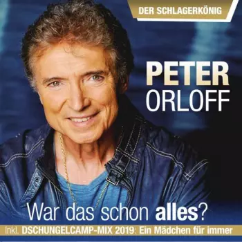 Peter Orloff: War Das Schon Alles? Der Schlagerkönig
