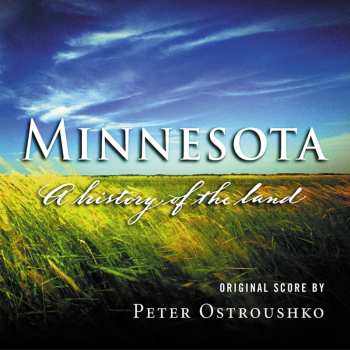 Album Peter Ostroushko: Minnesota A History of the Land
