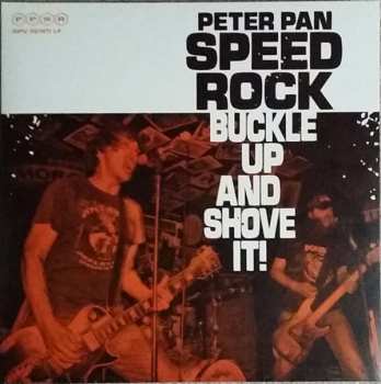 LP/CD Peter Pan Speedrock: Buckle Up And Shove It! LTD | CLR