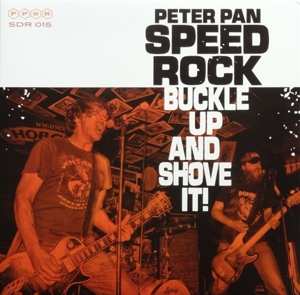 LP Peter Pan Speedrock: Buckle Up And Shove It! LTD | NUM | CLR