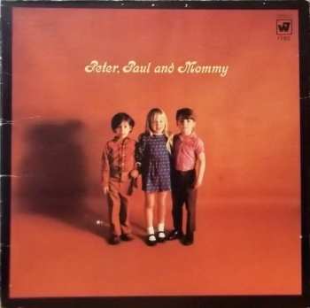 Album Peter, Paul & Mary: Peter, Paul And Mommy