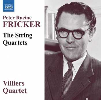 CD Peter Racine Fricker: Streichquartette Nr.1-3