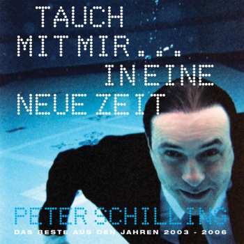 Album Peter Schilling: Tauch Mit Mir...in Eine Neue Zeit
