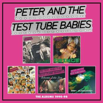 Album Peter & The Test Tube Babies: Albums 1990