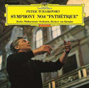 Album Pyotr Ilyich Tchaikovsky: Symphonie Nr.6 h-moll »Pathétique«