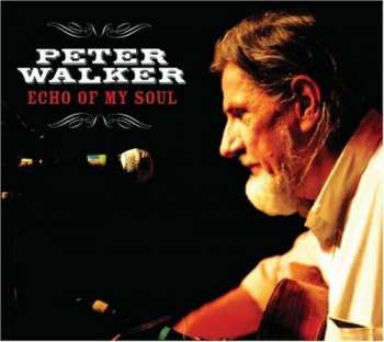 CD Peter Walker: Echo Of My Soul