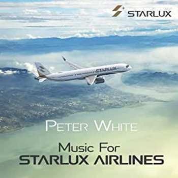 CD Peter White: Music For Starlux Airlines