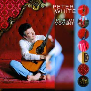 Album Peter White: Perfect Moment
