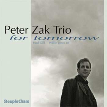 Album Peter Zak Trio: For Tomorrow