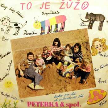 Album Peterka a spol.: To Je Žůžo