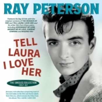 Album Peterson,ray: Tell Laura I Love Her: The Singles Collection