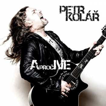 Album Petr Kolář: A Proč Ne