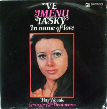 LP Petr Novák: Ve Jménu Lásky = In Name Of Love