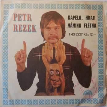 Album Petr Rezek: Kapelo, Hraj! / Mámina Flétna