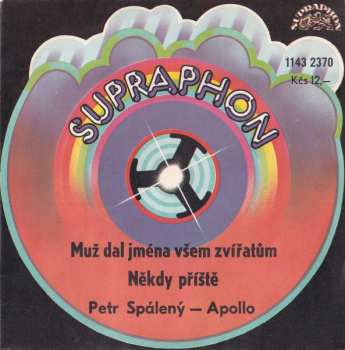 Album Petr Spálený: Muž Dal Jména Všem Zvířatům / Někdy Příště