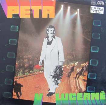 Album Petr Spálený: Petr V Lucerně