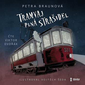 Album Petra Braunová: Tramvaj Plná Strašidel 
