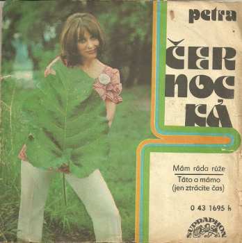 Album Petra Černocká: Mám Ráda Růže / Táto A Mámo (Jen Ztrácíte Čas)