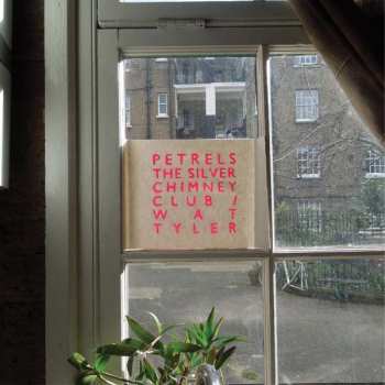 CD Petrels: The Silver Chimney Club / Wat Tyler